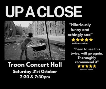 Up a Close  - Troon Concert Hall